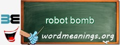 WordMeaning blackboard for robot bomb